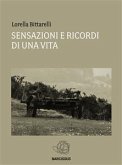 Sensazioni e ricordi di una vita (eBook, ePUB)