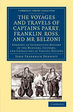 The Voyages and Travels of Captains Parry, Franklin, Ross, and MR Belzoni - Dennett, John Frederick