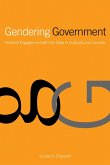 Gendering Government: Feminist Engagement with the State in Australia and Canada