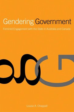 Gendering Government: Feminist Engagement with the State in Australia and Canada - Chappell, Louise