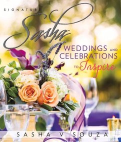 Signature Sasha: Weddings and Celebrations to Inspire - Souza, Sasha