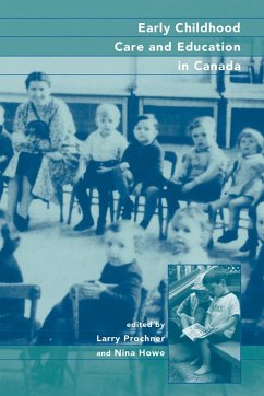Early Childhood Care and Education in Canada - Prochner, Larry