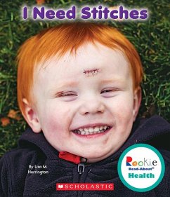 I Need Stitches (Rookie Read-About Health) - Herrington, Lisa M
