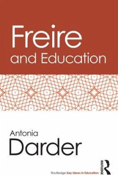 Freire and Education - Darder, Antonia