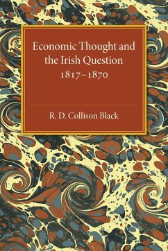Economic Thought and the Irish Question 1817-1870 - Collison Black, R. D.