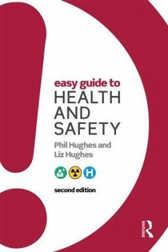 Easy Guide to Health and Safety - Hughes, Phil; Hughes, Liz