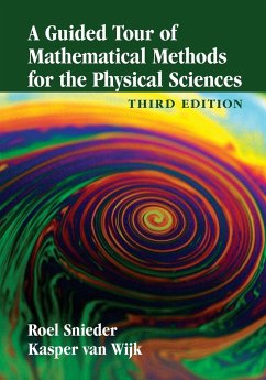 A Guided Tour of Mathematical Methods for the Physical Sciences - Snieder, Roel; Van Wijk, Kasper; Haney, Matthew M.