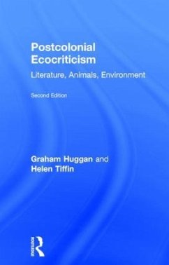 Postcolonial Ecocriticism - Huggan, Graham; Tiffin, Helen