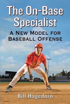 The On-Base Specialist - Hagedorn, Bill