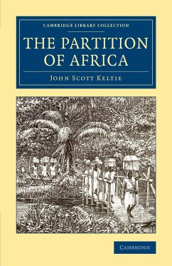 The Partition of Africa - Keltie, John Scott