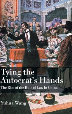 Tying the Autocrat's Hands - Wang, Yuhua