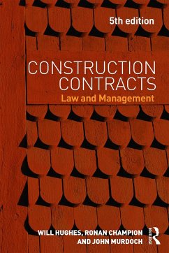 Construction Contracts - Hughes, Will (University of Reading, UK); Champion, Ronan (Champion Pearce, UK); Murdoch, John (University of Reading, UK)