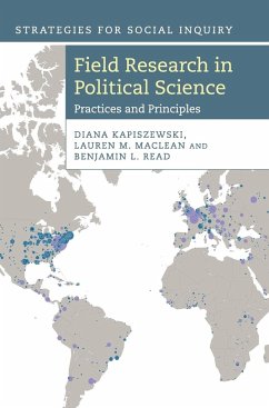 Field Research in Political Science - Kapiszewski, Diana; MacLean, Lauren M.; Read, Benjamin L.