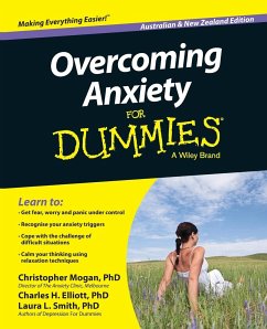 Overcoming Anxiety for Dummies - Australia / Nz - Mogan, Christopher; Elliott, Charles H; Smith, Laura L