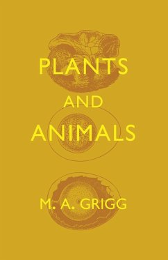 Plants and Animals - Grigg, M. A.