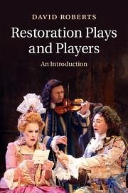 Restoration Plays and Players - Roberts, David