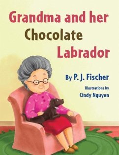 Grandma and Her Chocolate Labrador - Fischer, P. J.