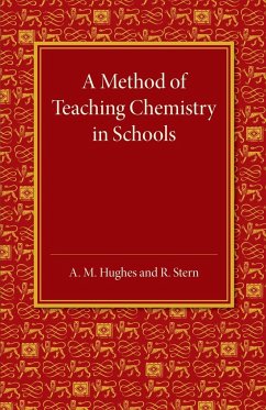 A Method of Teaching Chemistry in Schools - Hughes, A. M.