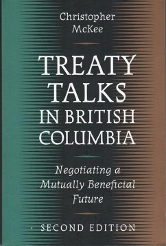 Treaty Talks in British Columbia, Second Edition - Mckee, Christopher