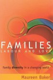 Families, Labour and Love