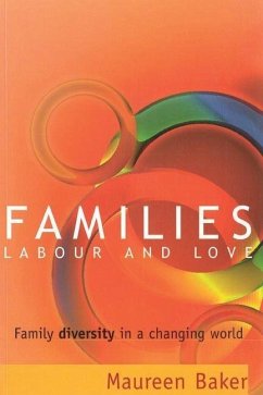 Families, Labour and Love - Baker, Maureen