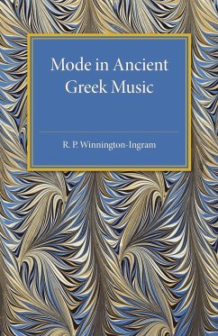 Mode in Ancient Greek Music - Winnington-Ingram, R. P.