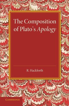 The Composition of Plato's Apology - Hackforth, R.