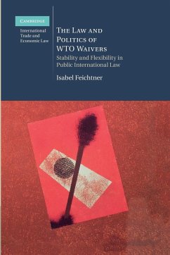 The Law and Politics of Wto Waivers - Feichtner, Isabel