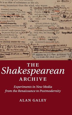 The Shakespearean Archive - Galey, Alan