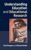 Understanding Education and Educational Research