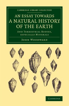 An Essay Towards a Natural History of the Earth - Woodward, John