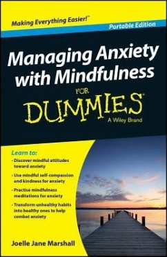 Managing Anxiety with Mindfulness For Dummies - Marshall, Joelle Jane