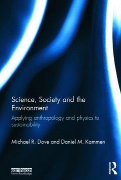 Science, Society and the Environment - Dove, Michael R; Kammen, Daniel M