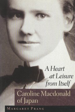 A Heart at Leisure from Itself - Prang, Margaret