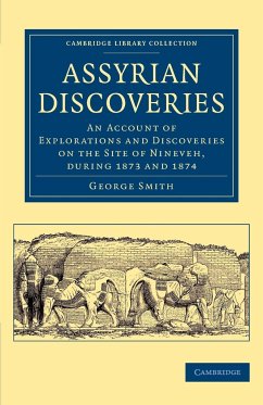 Assyrian Discoveries - Smith, George F.