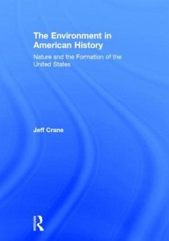 The Environment in American History - Crane, Jeff