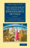 The Civilisation of the Period of the Renaissance in Italy - Volume 2