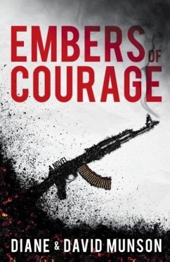 Embers of Courage - Munson, Diane And David