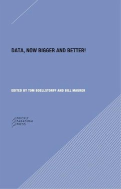 Data: Now Bigger and Better! - Bell, Genevieve; Boellstorff, Tom; Gregg, Melissa