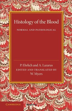 Histology of the Blood - Ehrlich, P.; Lazarus, A.