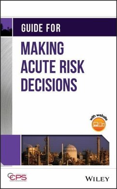 Guide for Making Acute Risk Decisions - Center for Chemical Process Safety (CCPS)