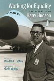 Working for Equality: The Narrative of Harry Hudson