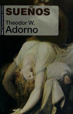 Sueños - Adorno, Theodor W.