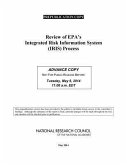 Review of Epa's Integrated Risk Information System (Iris) Process