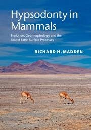 Hypsodonty in Mammals - Madden, Richard H