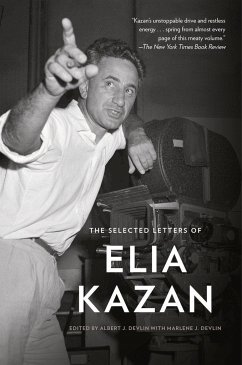 The Selected Letters of Elia Kazan - Kazan, Elia