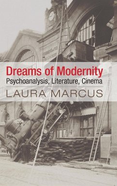 Dreams of Modernity - Marcus, Laura