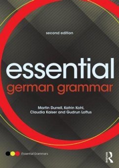 Essential German Grammar - Durrell, Martin;Kohl, Katrin;Kaiser, Claudia