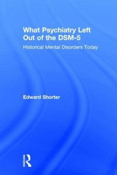 What Psychiatry Left Out of the DSM-5 - Shorter, Edward