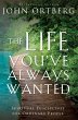 The Life You've Always Wanted - Bild 1
